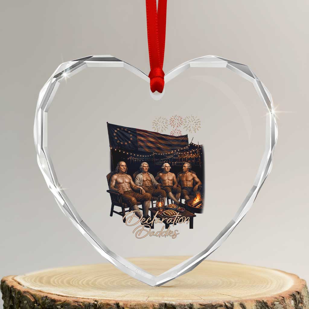 Declaration Daddies Campfire Gathering Graphic Heart Crystal Glass Ornament Shirtless Founding Fathers Patriotic Summer 4th of July Celebration