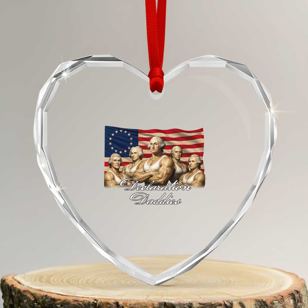 Declaration Daddies Funny 4th of July Founding Fathers Heart Crystal Glass Ornament Vintage Betsy Ross Flag