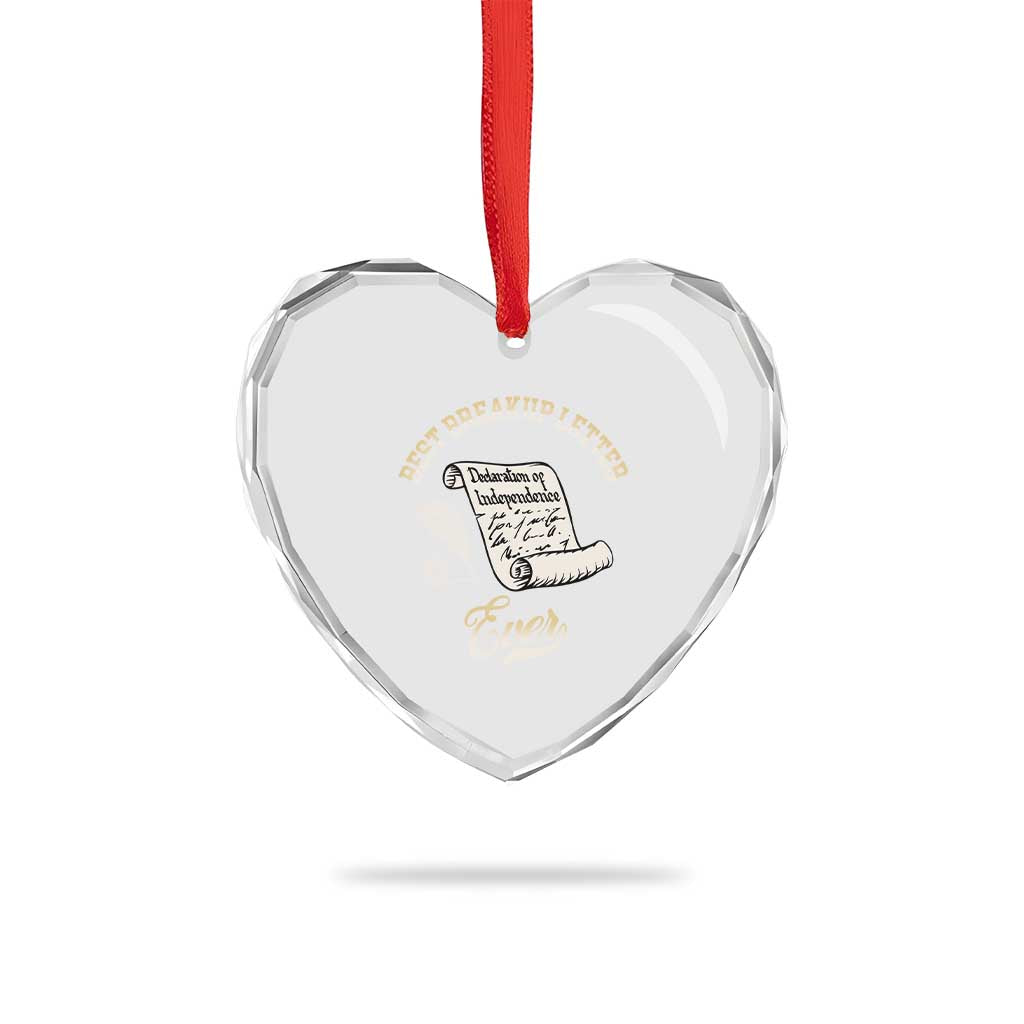 Declaration Of Independence 1776 Funny History Heart Crystal Glass Ornament Best Breakup Letter Ever Humor