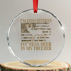 Deer Hunting Crystal Glass Ornament Im Into Fitness Fit Ness Deer Freezer Camo American Flag TS10 Transparent Glass 3'' Circle Print Your Wear