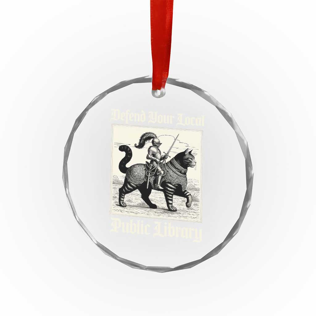 Defend Your Local Public Library Crystal Glass Ornament Knight Cat for Fantasy Book Lovers TS11 Print Your Wear