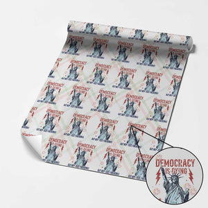 Democracy Is Dying But Hey Nice Fireworks Statue of Liberty Wrapping Paper Roll Funny 4th Of July Retro TS02 Christmas Plaid Print Your Wear