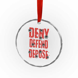 Deny Defend Depose Crystal Glass Ornament Bullet Holes TS11 Print Your Wear