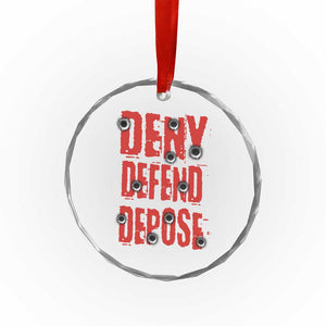 Deny Defend Depose Crystal Glass Ornament Bullet Holes TS11 Print Your Wear