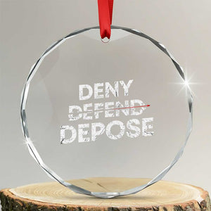 Deny Defend Depose Crystal Glass Ornament Vintage Shooting Breaks Bullet Through TS11 Transparent Glass 3'' Circle Print Your Wear