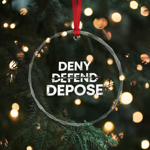 Deny Defend Depose Crystal Glass Ornament Vintage Shooting Breaks Bullet Through TS11 Print Your Wear