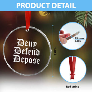 Deny Defend Depose Crystal Glass Ornament Vintage Text TS11 Print Your Wear