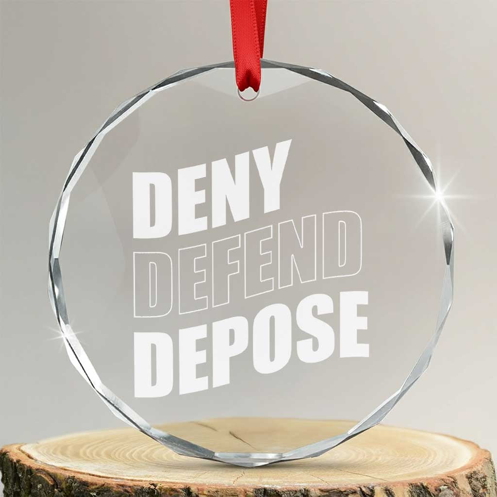 Deny Defend Depose Social Justice Crystal Glass Ornament - Print Your Wear