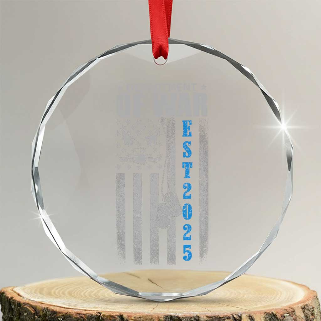 Department of War Est 2025 Crystal Glass Ornament Military Patriotic Dog Tags American Flag TS02 Transparent Glass 3'' Circle Print Your Wear
