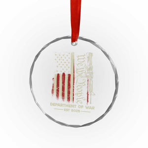 Department of War Est 2025 Crystal Glass Ornament We The People Rifle American Flag Patriotic 2A Statement TS02 Print Your Wear