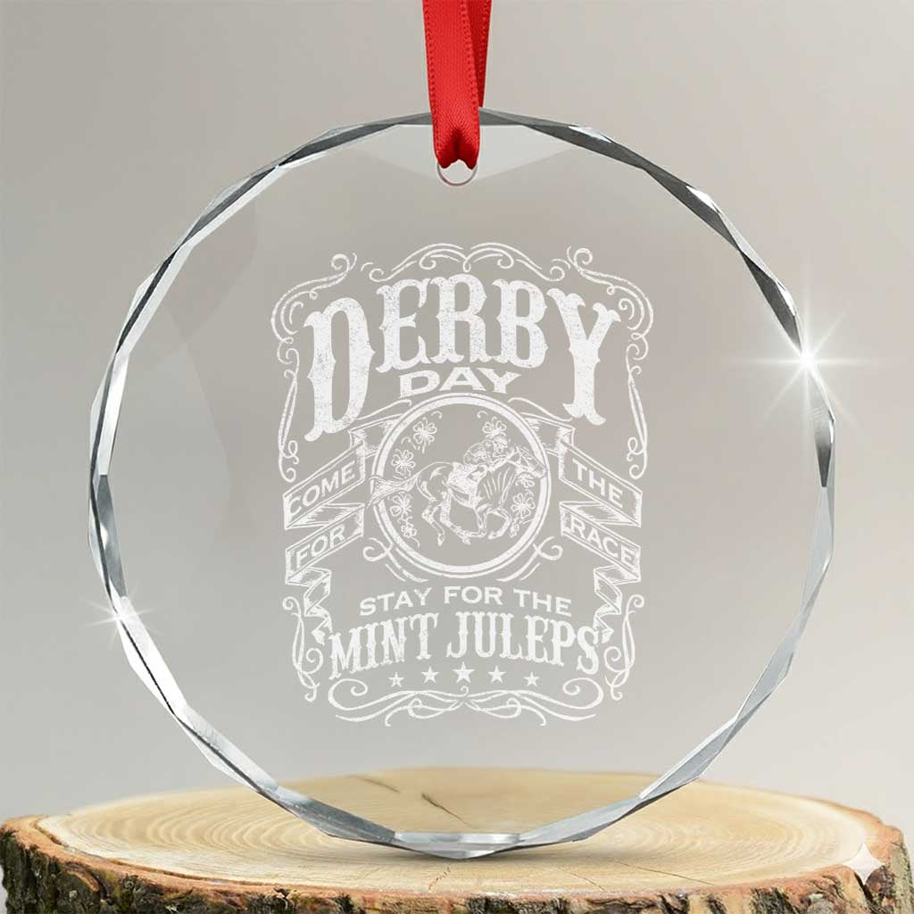 Derby Day Come For The Track Stay For The Mint Juleps Crystal Glass Ornament Horse Racing TS11 Transparent Glass 3'' Circle Print Your Wear