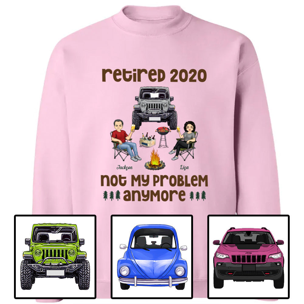 Custom JP Shirts, JP Retired Not My Problem Anymore Husband Wife Old Camping Couple Apparel CTM Custom - Printyourwear