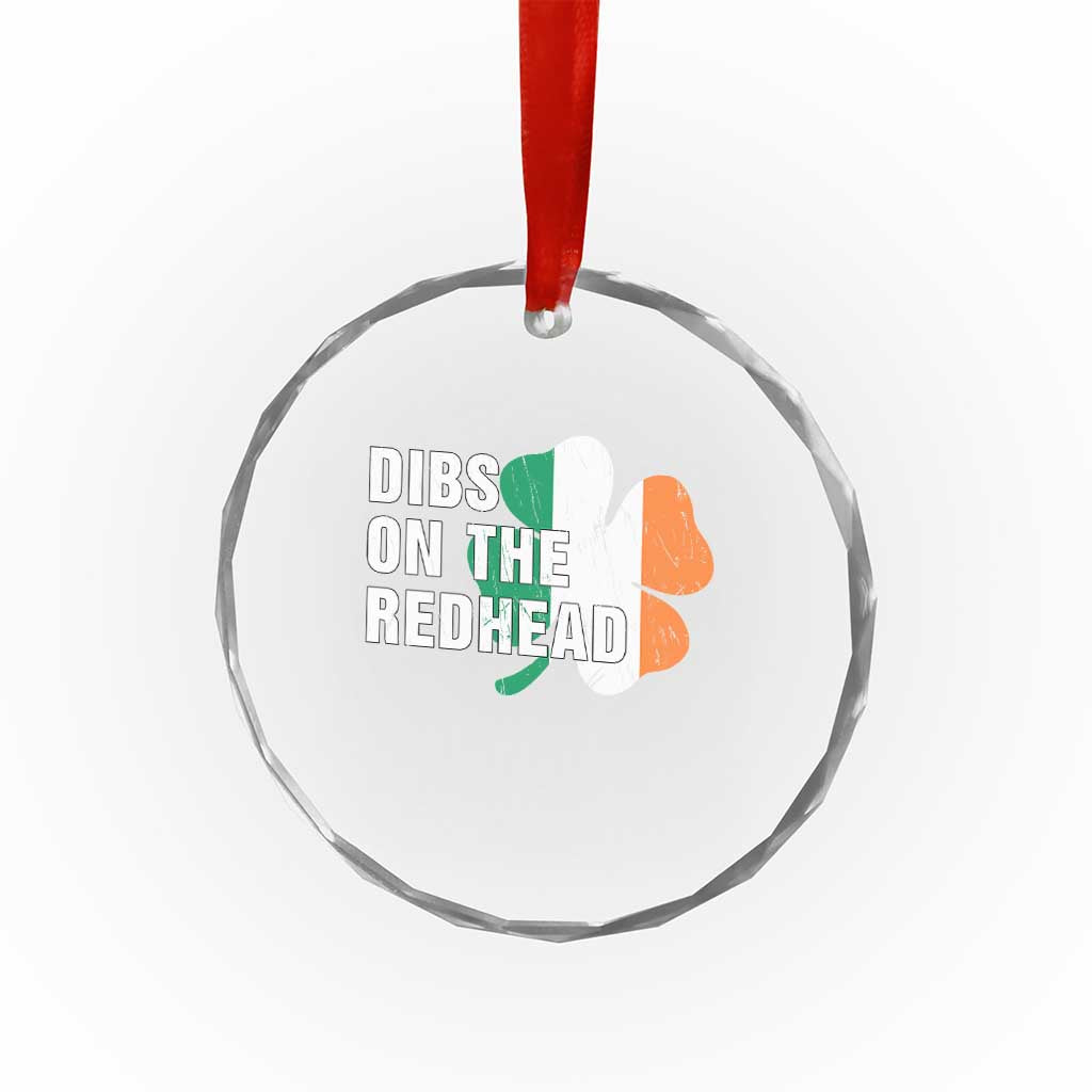 Dibs On The Redhead Crystal Glass Ornament Funny Irish St Patricks Day Shamrock TS10 Print Your Wear