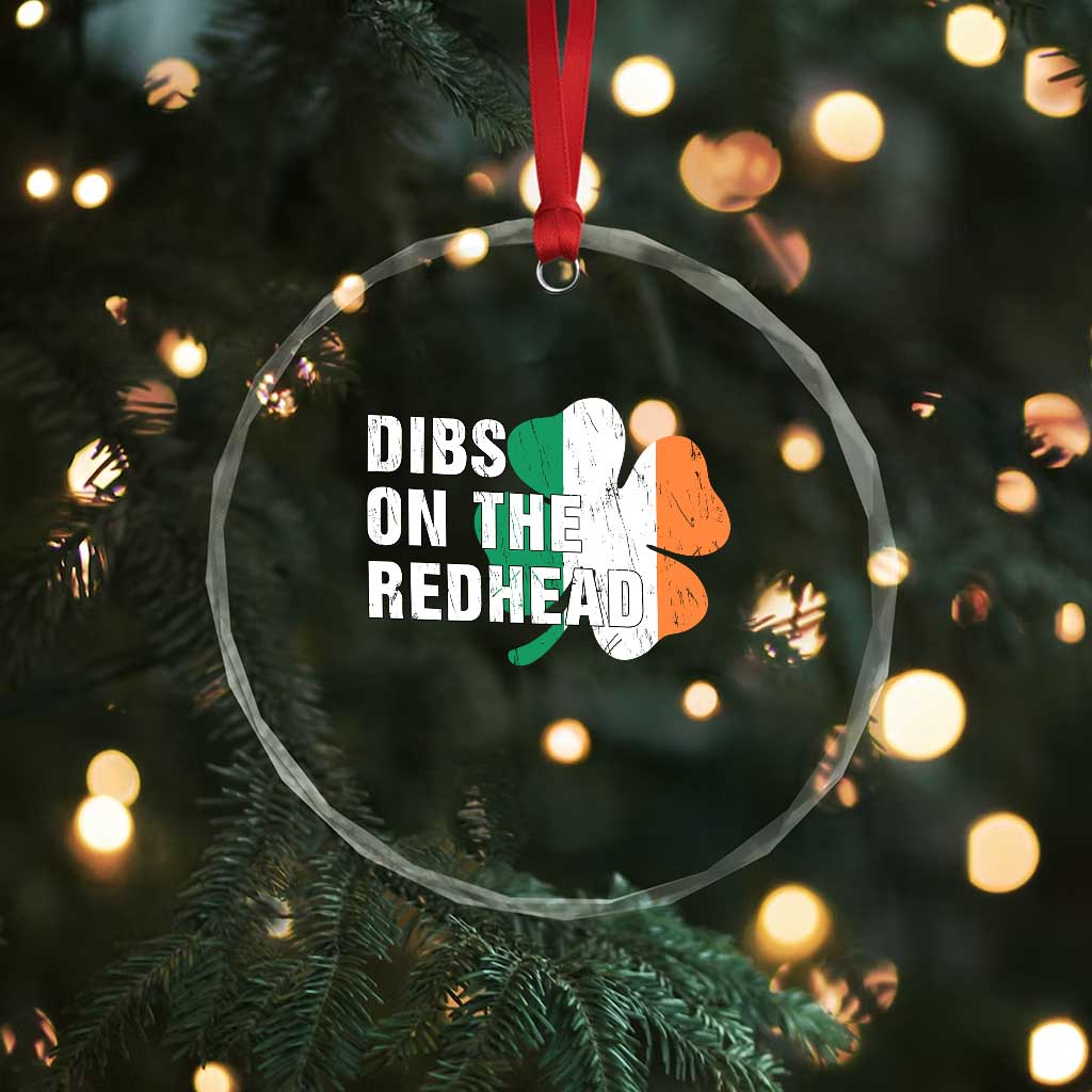 Dibs On The Redhead Crystal Glass Ornament Funny Irish St Patricks Day Shamrock TS10 Print Your Wear