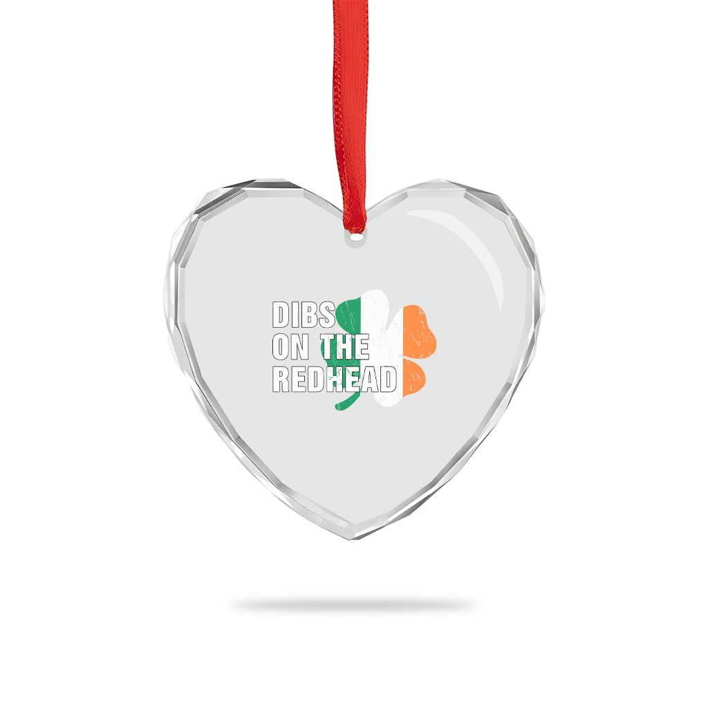 Dibs On The Redhead Heart Crystal Glass Ornament Funny Irish St Patricks Day Shamrock TS10 Print Your Wear