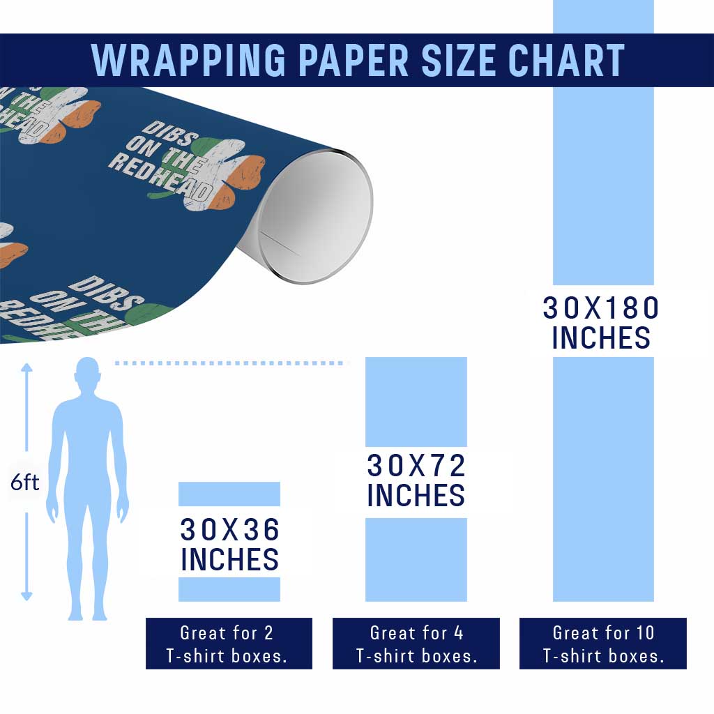Dibs On The Redhead Wrapping Paper Roll Funny Irish St Patricks Day Shamrock TS10 Print Your Wear
