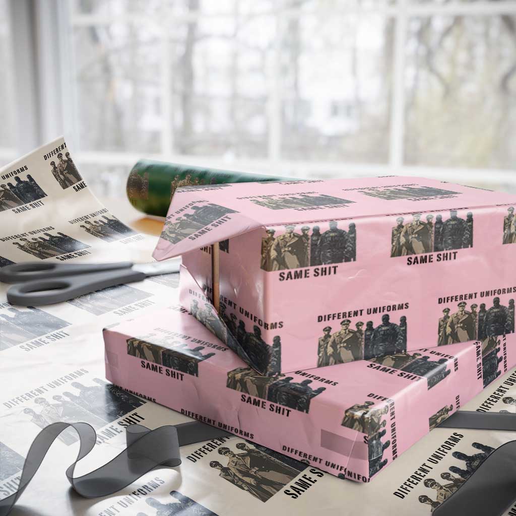 Different Uniforms Same Shit Sarcastic Wrapping Paper Roll Anti Authoritarian Fascism Protest TS02 Light Pink Print Your Wear