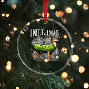 Dill Doe Crystal Glass Ornament Funny Adult Humor Pickle Deer Bootleg Graphic 90s TS10 Print Your Wear