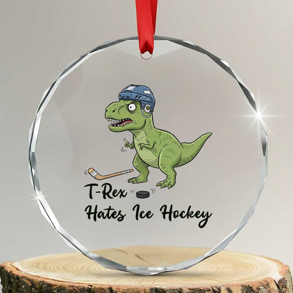 Dino Hates Ice Hockey Crystal Glass Ornament Funny Ice Sports Dinosaur Gift TS12 Transparent Glass 3'' Circle Print Your Wear