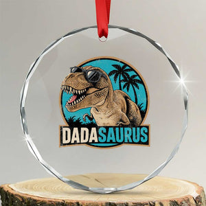 Dinosuar Dad Crystal Glass Ornament Funny Dadasaurus Fathers Day Family Matching TS11 Transparent Glass 3'' Circle Print Your Wear