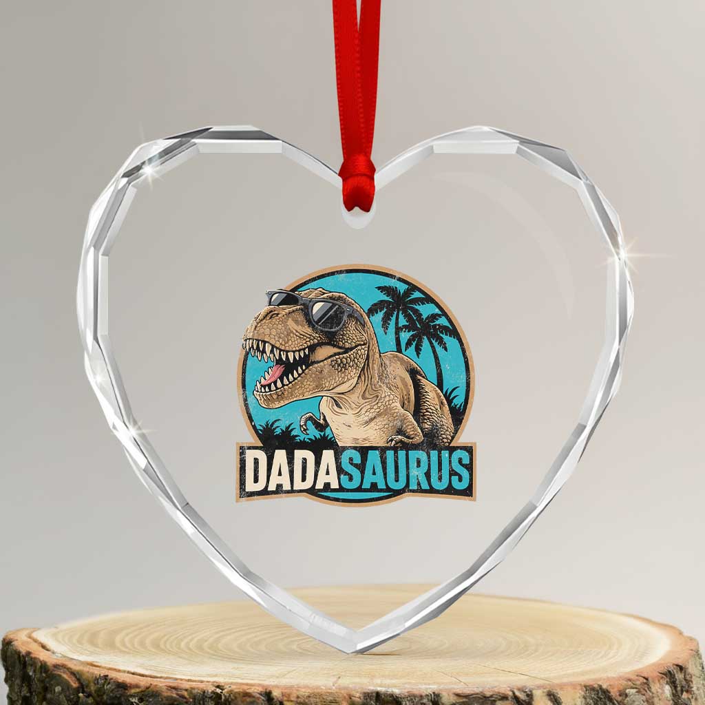 Dinosuar Dad Heart Crystal Glass Ornament Funny Dadasaurus Fathers Day Family Matching TS11 Transparent Glass 3'' Heart Print Your Wear