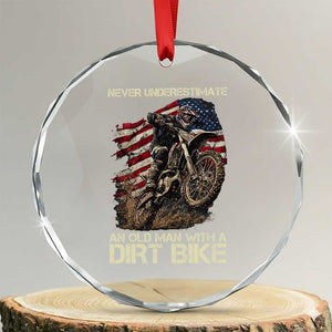 Dirt Bike American Flag Crystal Glass Ornament Never Underestimate An Old Man With A Dirt Bike Motocross TS14 Transparent Glass 3'' Circle Print Your Wear