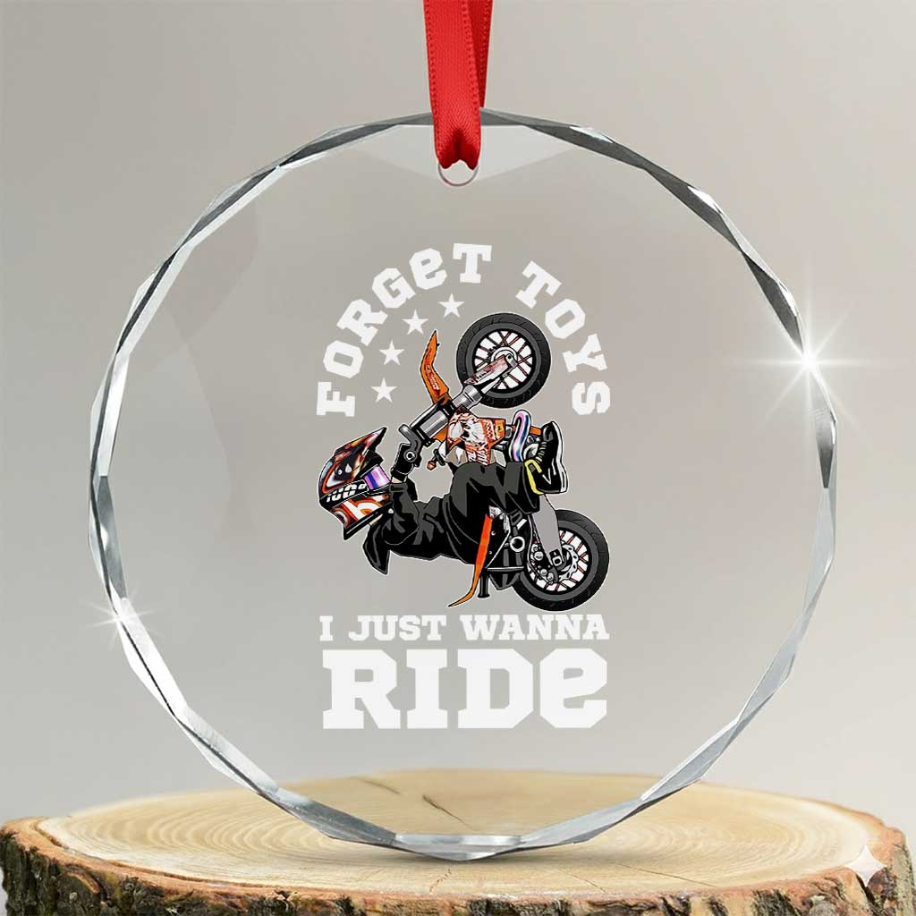 Dirt Bike Boys Crystal Glass Ornament Funny Forgive Toys I Just Wanna Ride Motocross Rider TS11 Transparent Glass 3'' Circle Print Your Wear