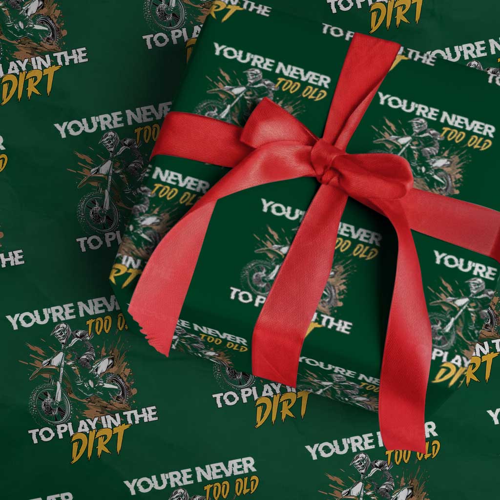 Dirt Bike Wrapping Paper Roll You're Never Too Old To Play In The Dirt Skeleton TS11 Green Print Your Wear