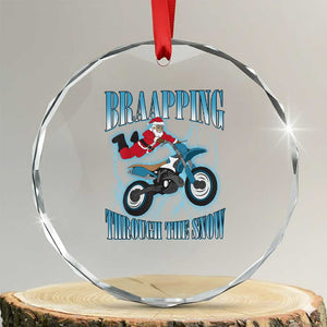Dirt Bike Xmas Crystal Glass Ornament Brraaap Funny Motocross Biker Xmas Gift TS10 Transparent Glass 3'' Circle Print Your Wear