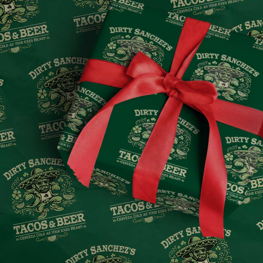Dirty Sanchezs Tacos and Beer Funny Fiesta Wrapping Paper Roll Cerveza Cold as Your Exes Heart Mexican Party Humor TS02 Green Print Your Wear