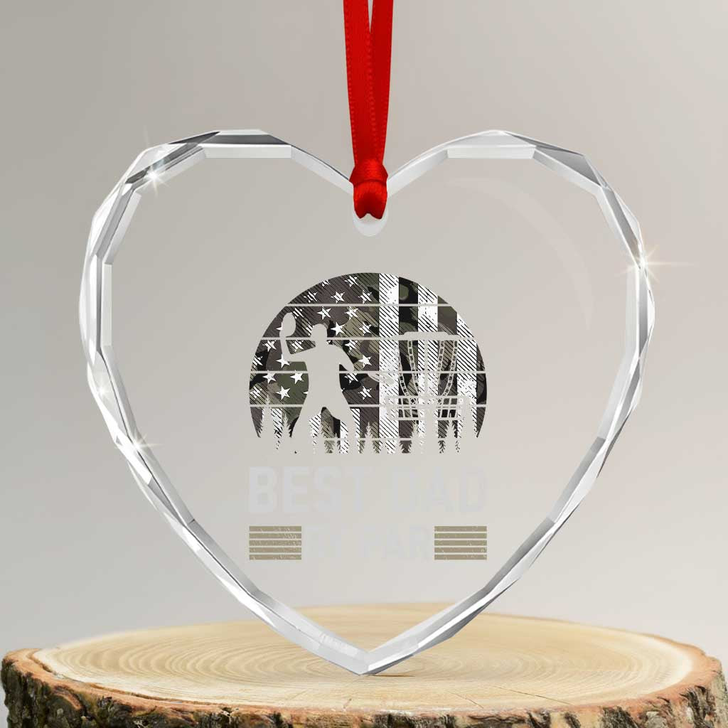 Disc Golf Best Dad By Par Heart Crystal Glass Ornament Funny Sports Golfer Frisbee Camo American Flag TS10 Transparent Glass 3'' Heart Print Your Wear