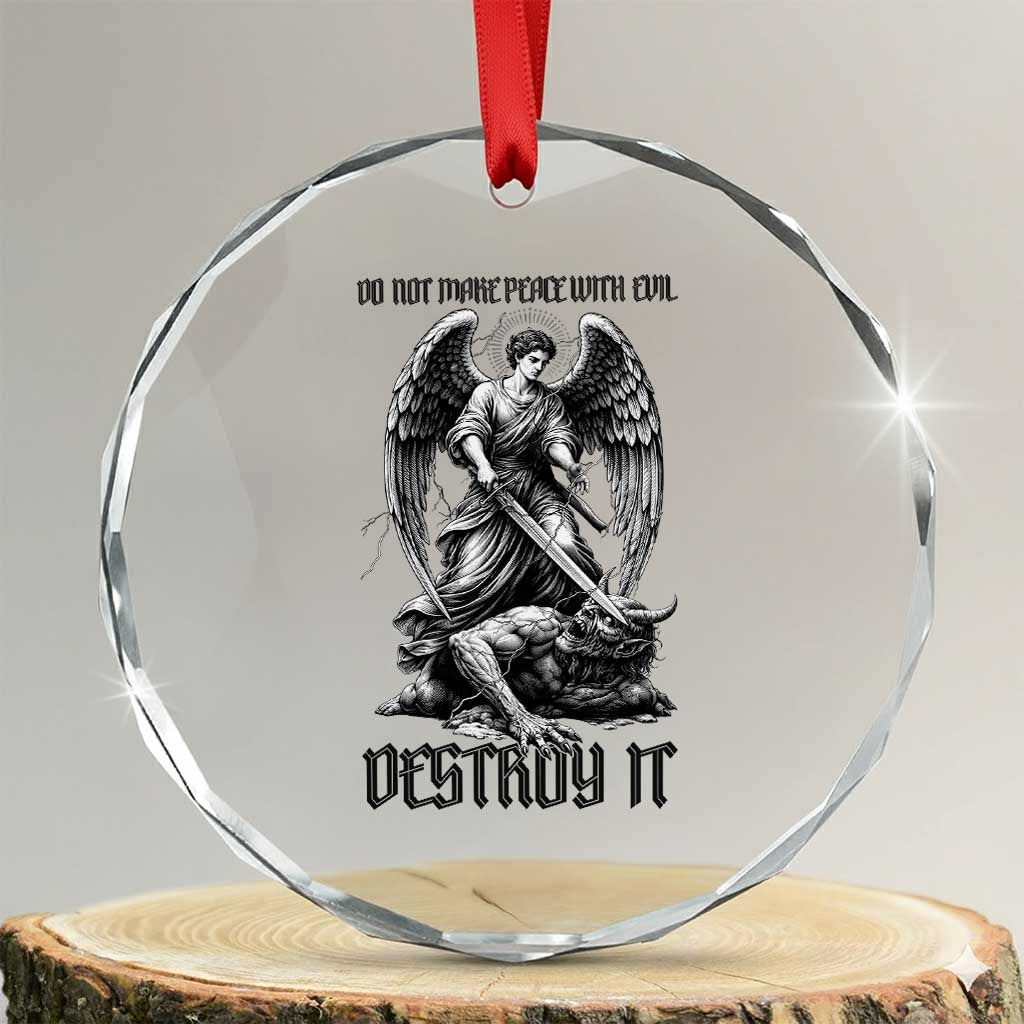 Do Not Make Peace With Evil Crystal Glass Ornament Archangel Saint Michael TS12 Transparent Glass 3'' Circle Print Your Wear