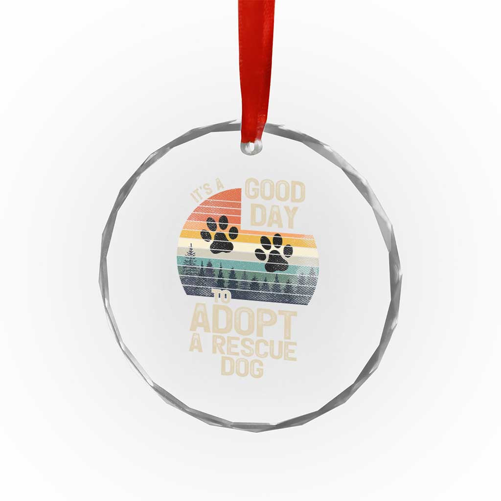 Dog Rescue Crystal Glass Ornament Retro Its A Good Day to Adopt Rescue Dog TS10 Print Your Wear