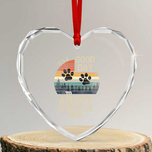 Dog Rescue Heart Crystal Glass Ornament Retro Its A Good Day to Adopt Rescue Dog TS10 Transparent Glass 3'' Heart Print Your Wear