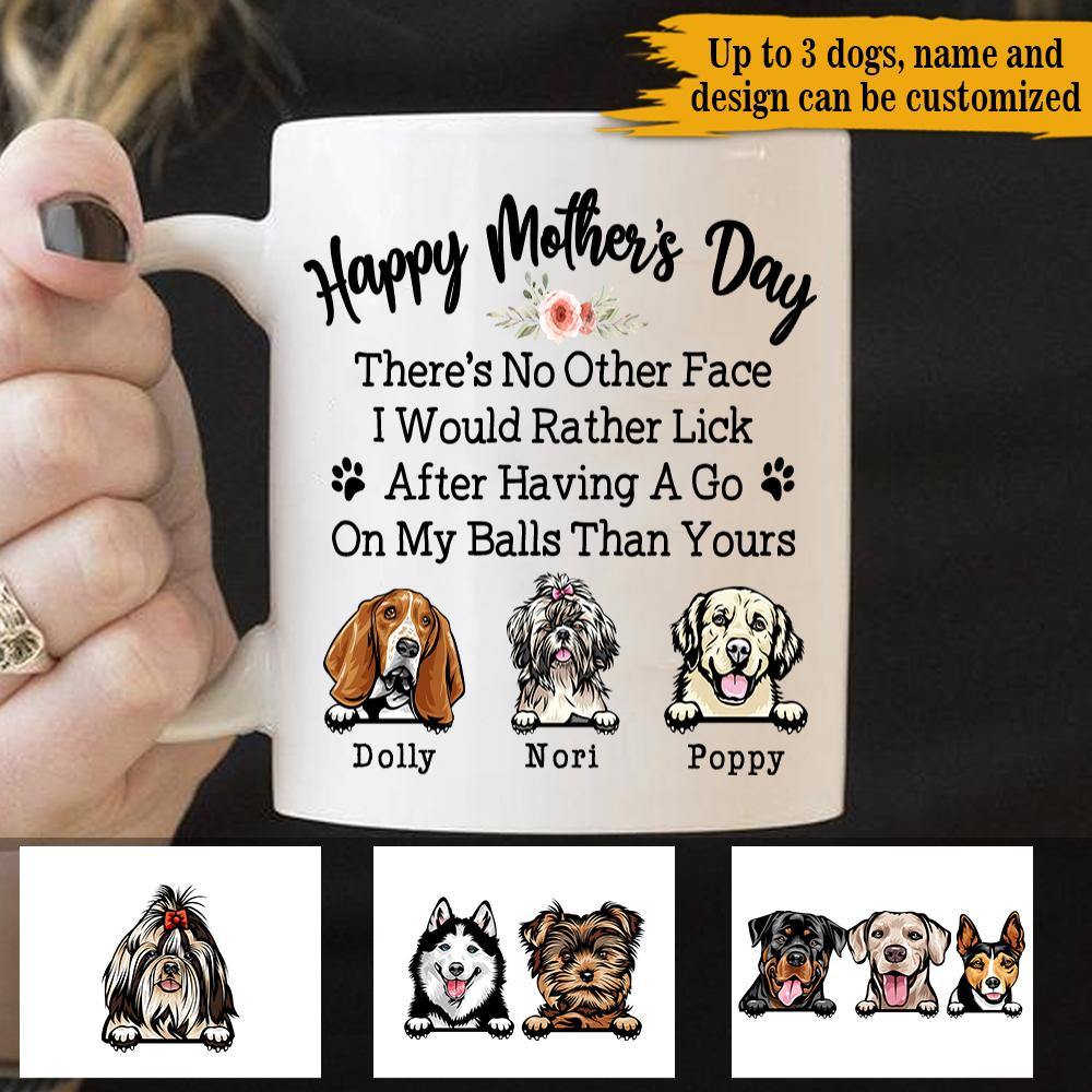 Personalized Dog Theres No Other Face I Would Lick Mug CTM One Size 11oz size Custom - Printyourwear