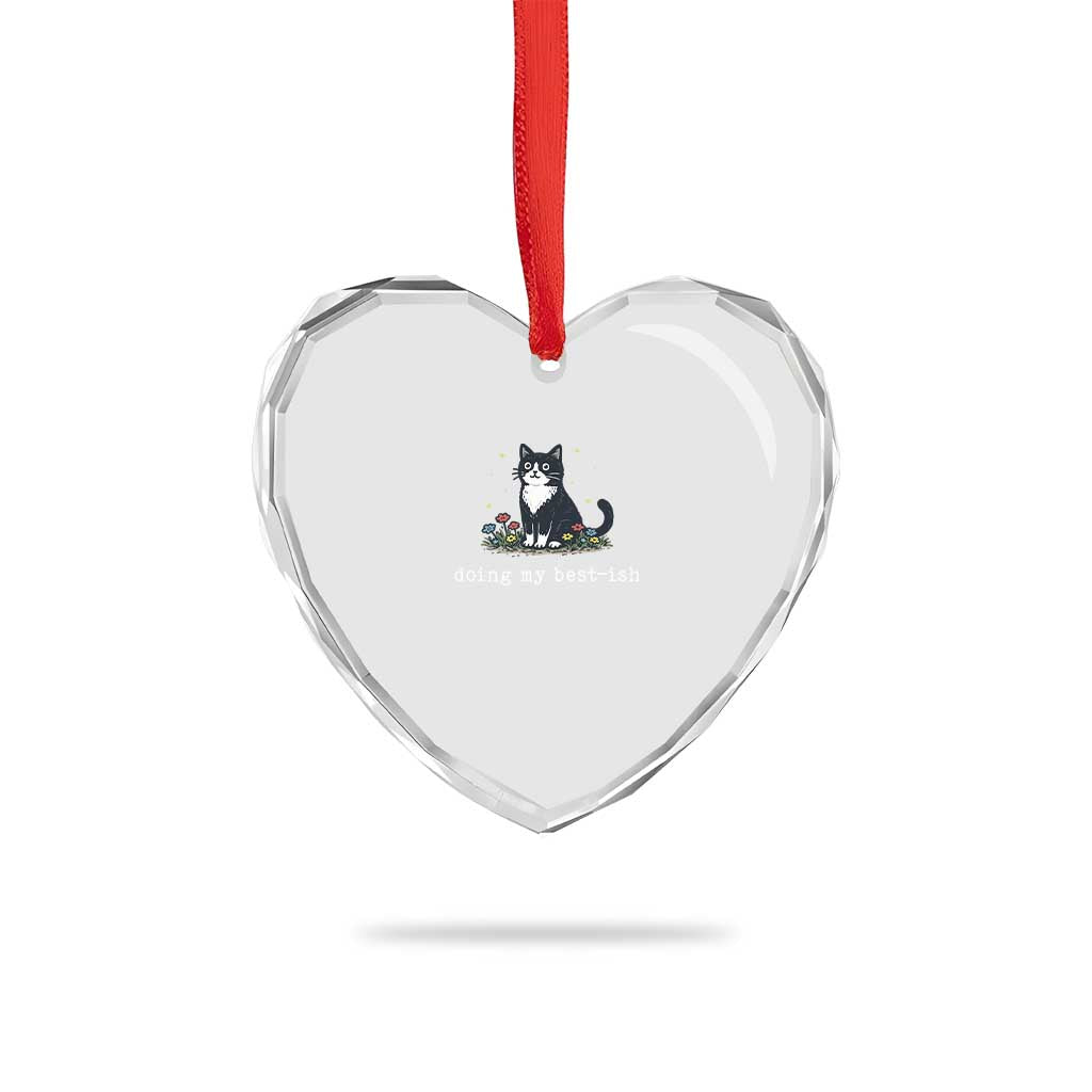 Doing My Best-ish Heart Crystal Glass Ornament Funny Cat Sarcastic Joke TS14 Print Your Wear