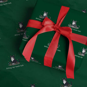 Doing My Best-ish Wrapping Paper Roll Funny Cat Sarcastic Joke TS14 Green Print Your Wear