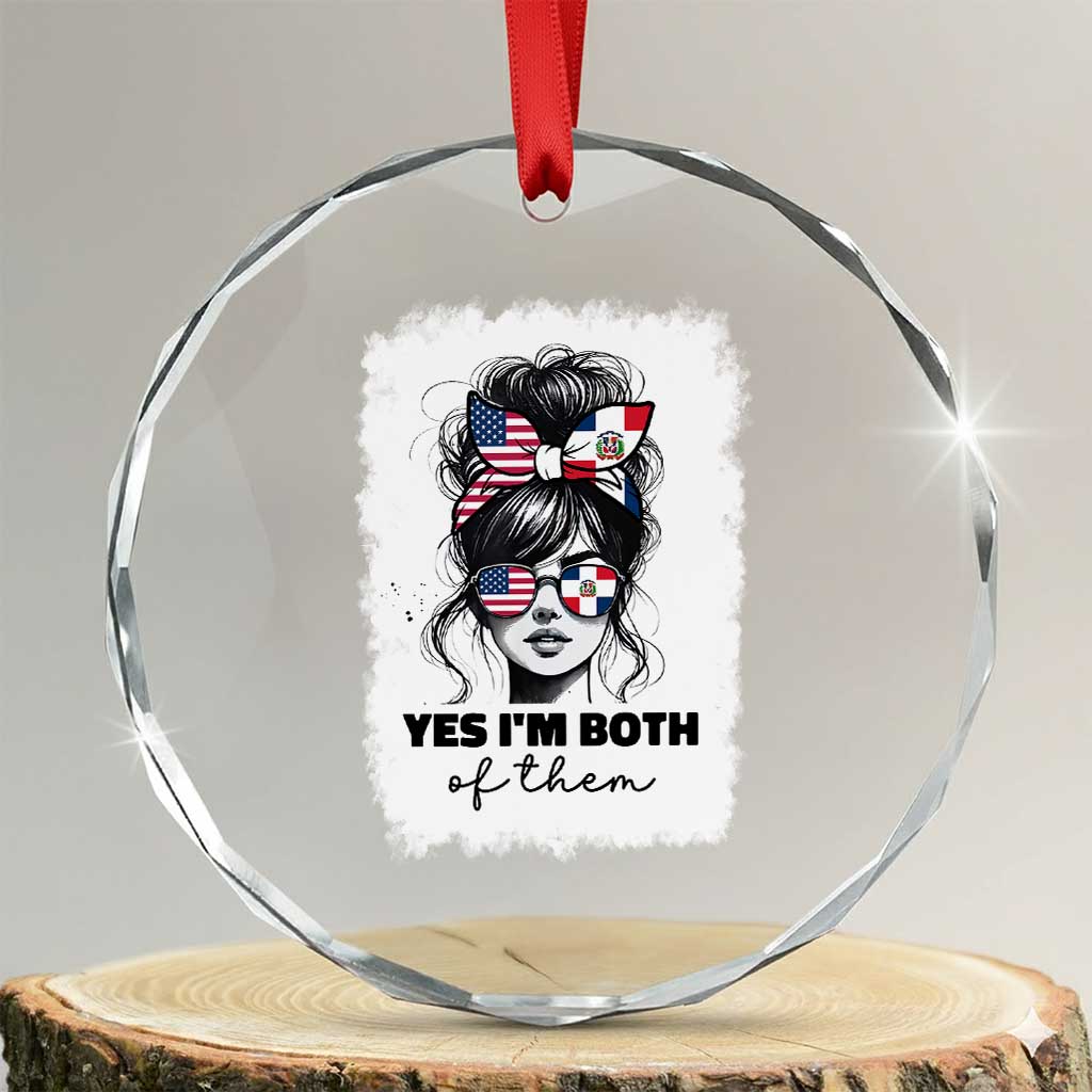 Dominican American Woman Crystal Glass Ornament Yes Im Both Of Them TS10 Transparent Glass 3'' Circle Print Your Wear