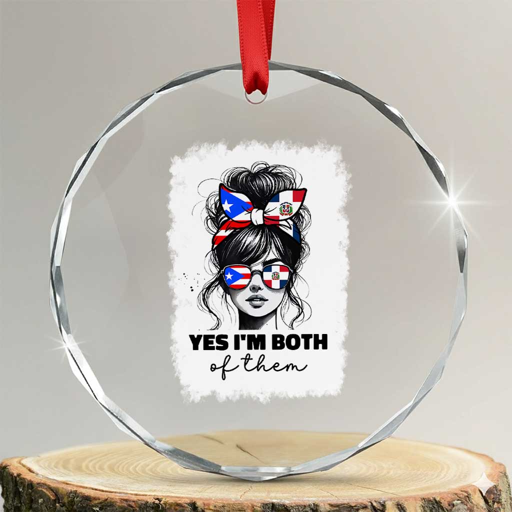 Dominican Puerto Rican Woman Crystal Glass Ornament Yes Im Both Of Them TS10 Transparent Glass 3'' Circle Print Your Wear