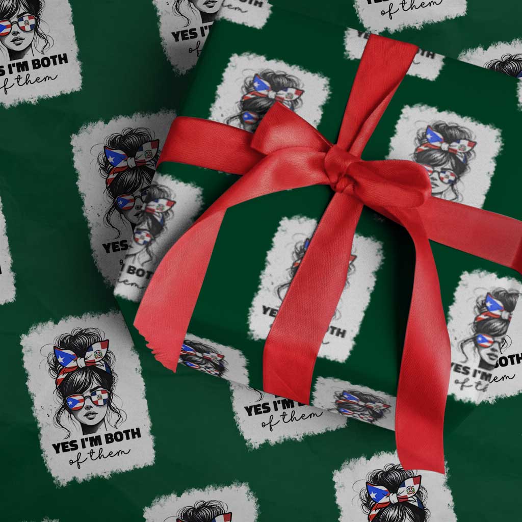 Dominican Puerto Rican Woman Wrapping Paper Roll Yes Im Both Of Them TS10 Green Print Your Wear