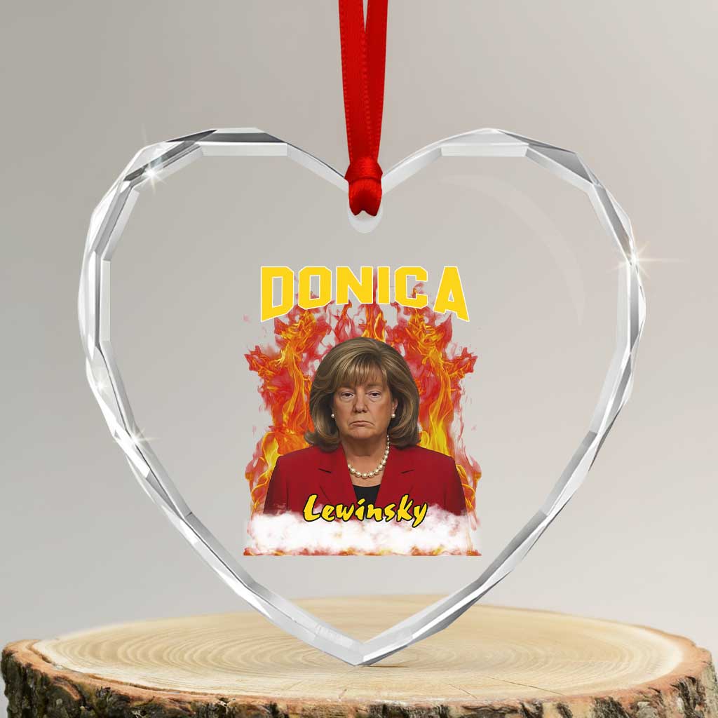 Donica Lewinsky Fire Trump Meme Heart Crystal Glass Ornament Viral Scandal Parody Political Roast Vibes TS02 Transparent Glass 3'' Heart Print Your Wear