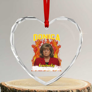 Donica Lewinsky Fire Trump Meme Heart Crystal Glass Ornament Viral Scandal Parody Political Roast Vibes TS02 Transparent Glass 3'' Heart Print Your Wear