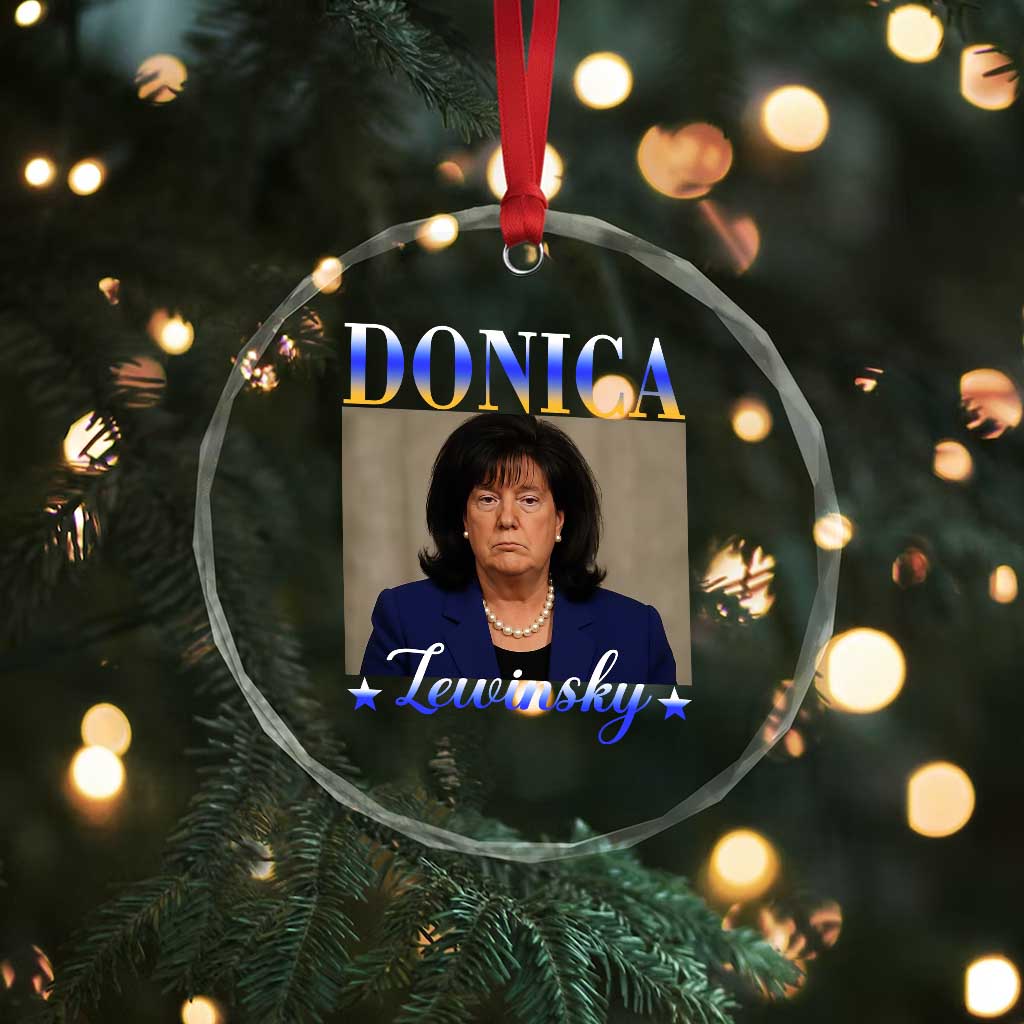 Donica Lewinsky Meme Crystal Glass Ornament Viral Trump Parody Scandal Internet Humor TS02 Print Your Wear