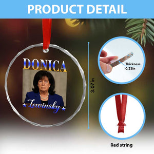 Donica Lewinsky Meme Crystal Glass Ornament Viral Trump Parody Scandal Internet Humor TS02 Print Your Wear