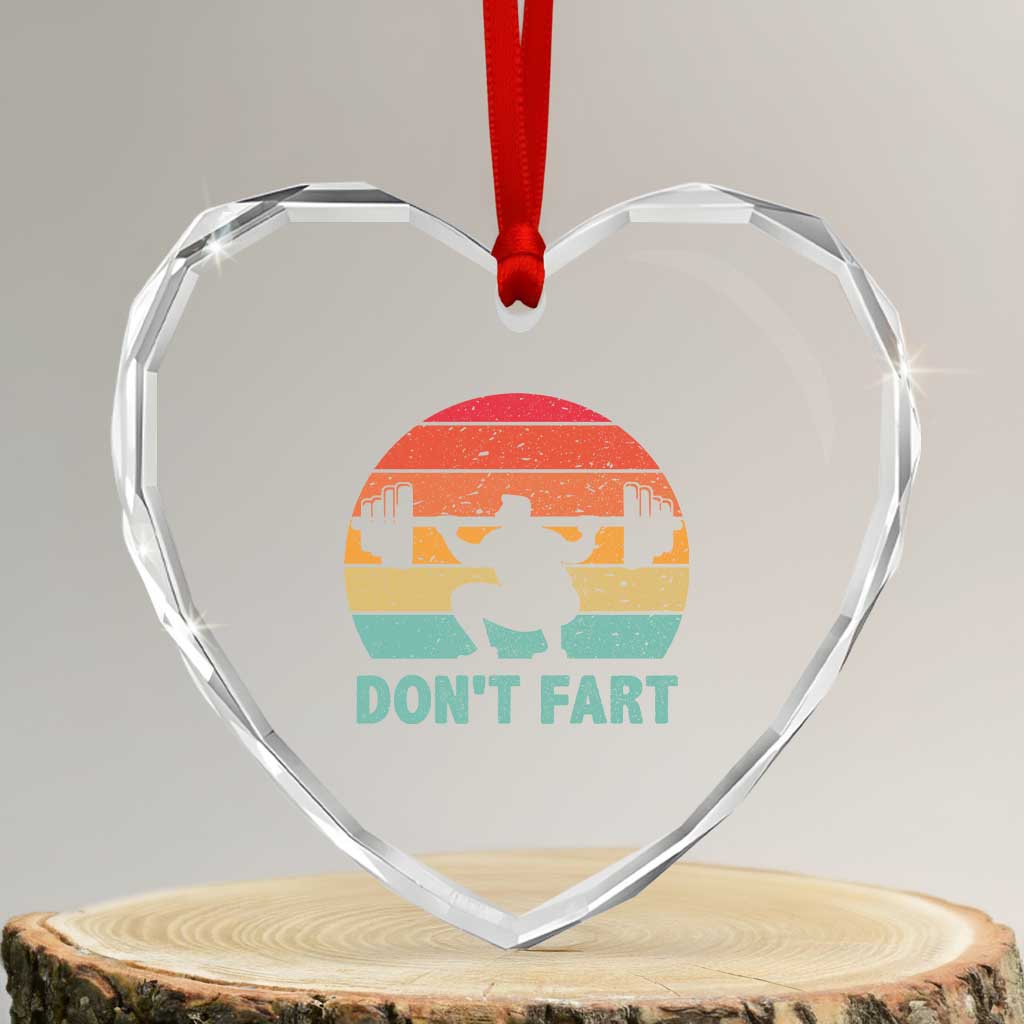 Dont Fart Fitness Gym Workout Weights Squat Humor Heart Crystal Glass Ornament TS11 Transparent Glass 3'' Heart Print Your Wear