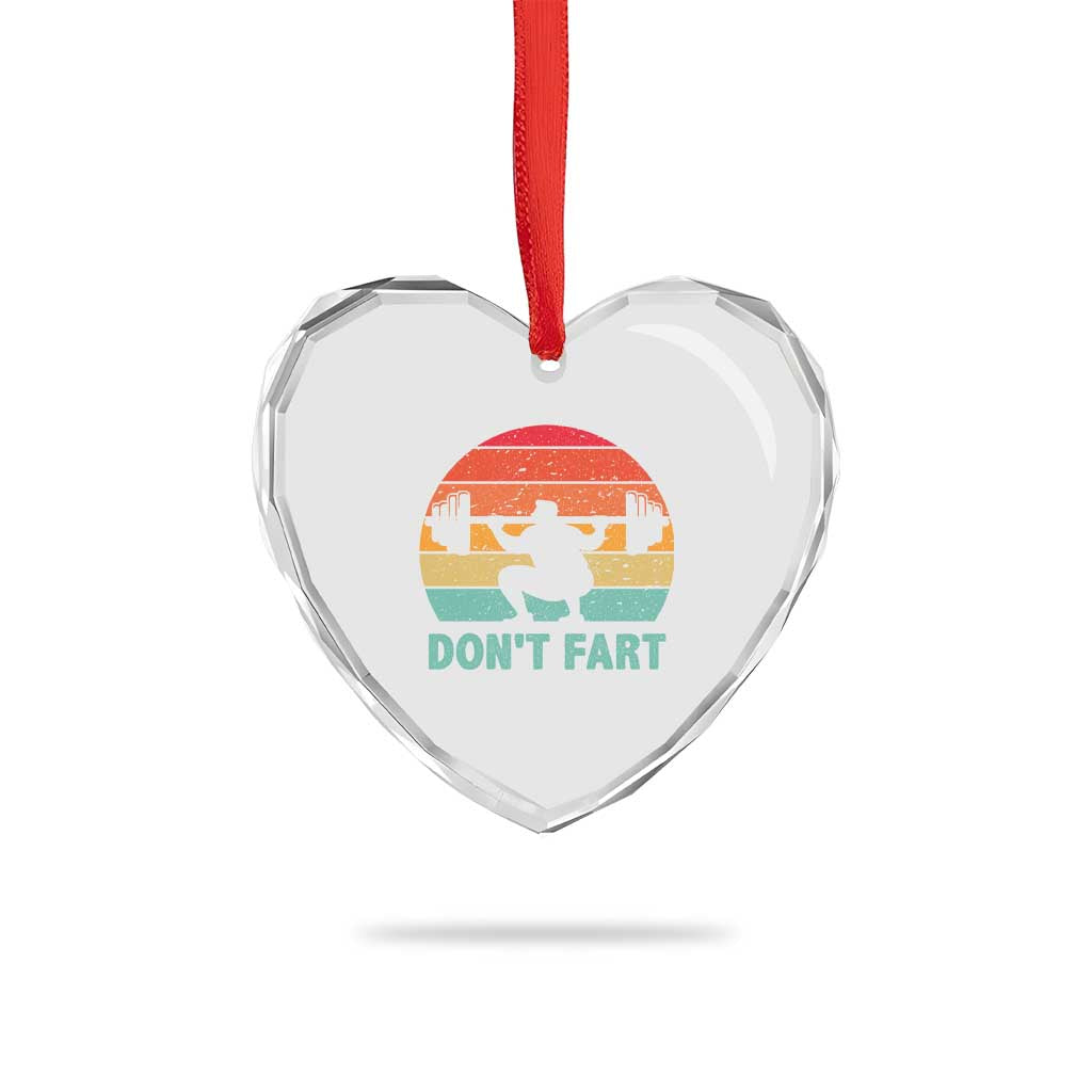 Dont Fart Fitness Gym Workout Weights Squat Humor Heart Crystal Glass Ornament TS11 Print Your Wear