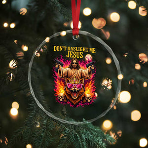 Dont Gaslight Me Jesus Crystal Glass Ornament Princess Cat Princess Meme Faith Humor TS11 Print Your Wear