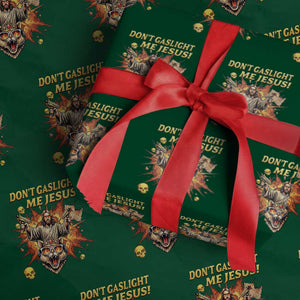 Don't Gaslight Me Jesus Wrapping Paper Roll Funny Princess Cat Sci-Fi Book Lover TS14 Green Print Your Wear