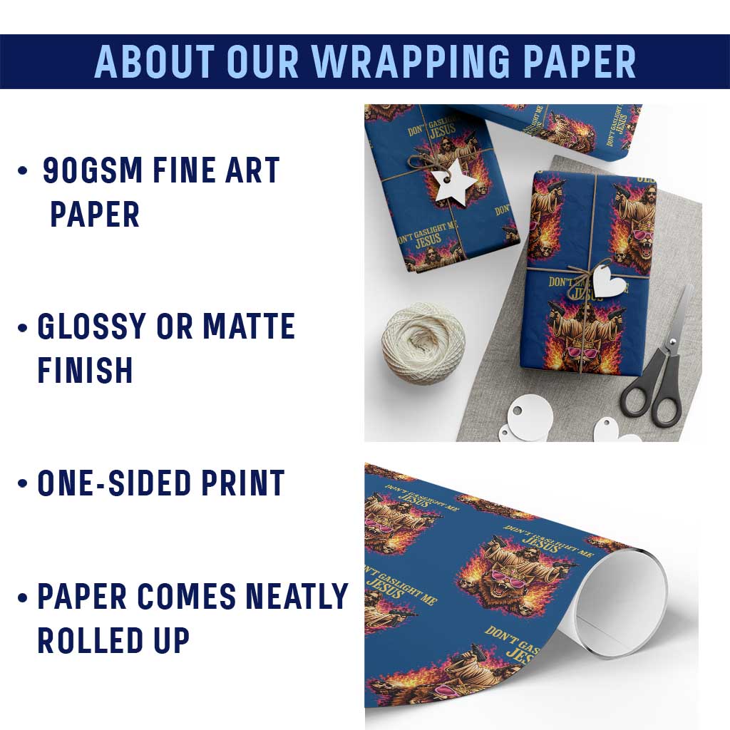 Dont Gaslight Me Jesus Wrapping Paper Roll Princess Cat Princess Meme Faith Humor TS11 Print Your Wear
