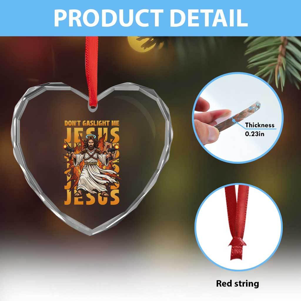 Don't Gaslight Me Jesus Heart Crystal Glass Ornament Funny Princess Cat Christian Meme TS14 Print Your Wear